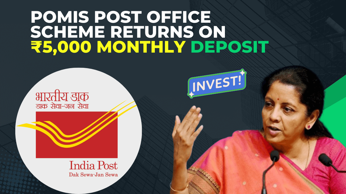POMIS Post Office Returns ₹5,000 Monthly