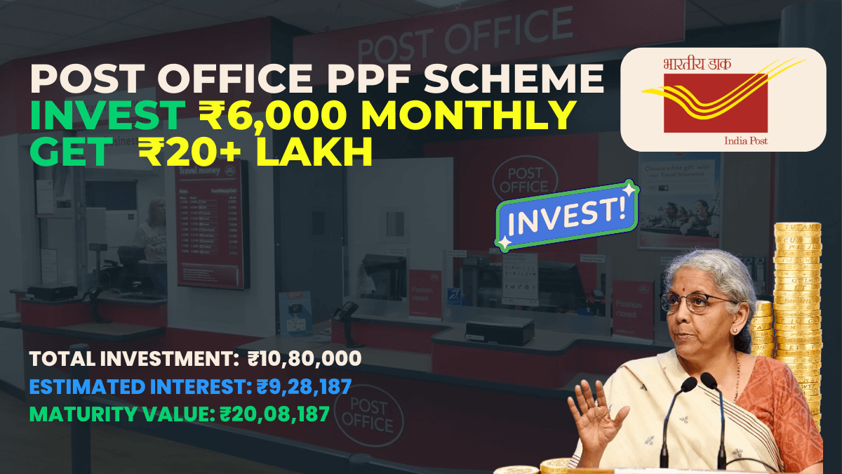 Post Office PPF 2025 Turn ₹6,000 Monthly Into ₹20+ Lakh
